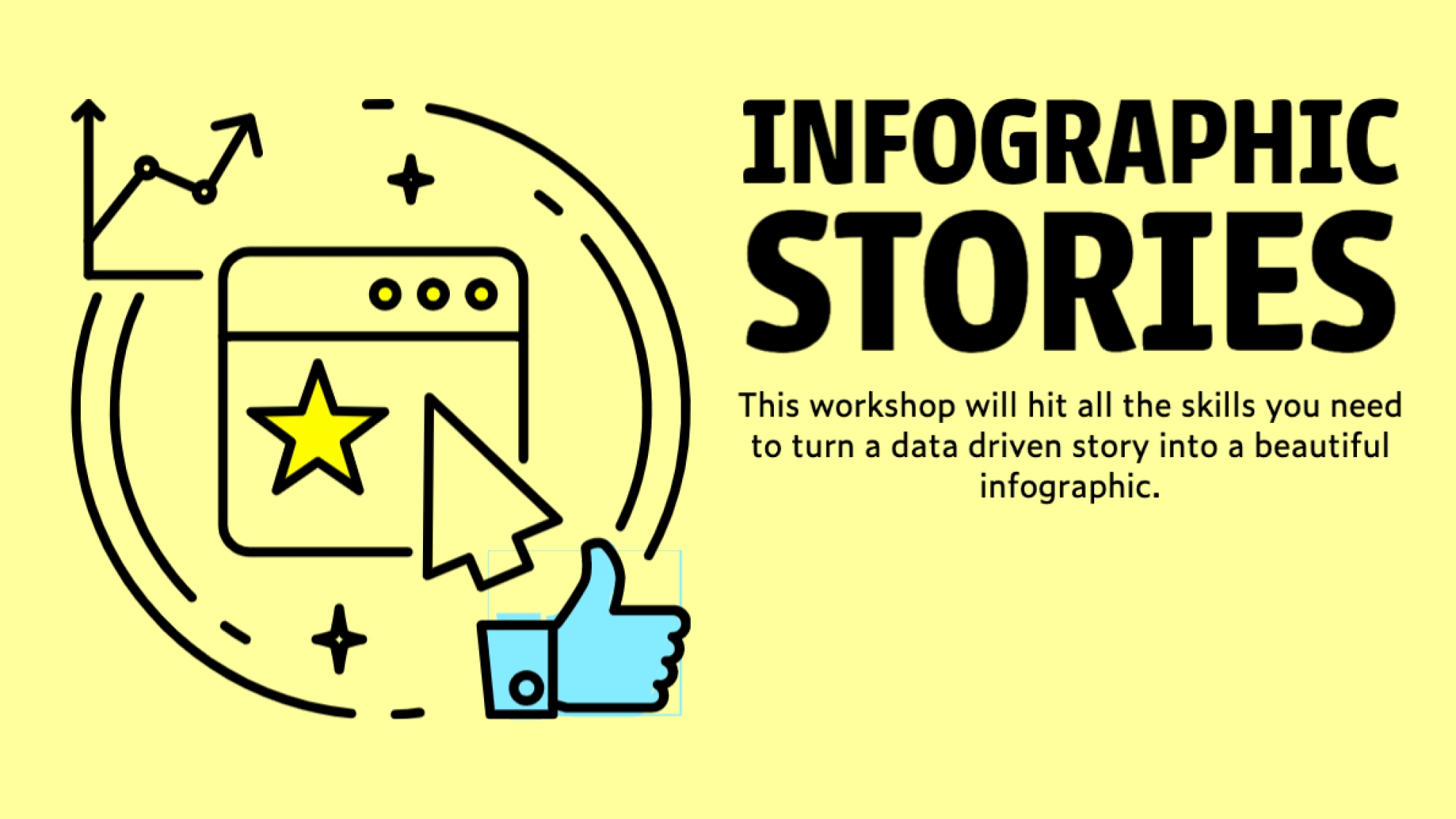 infographic stories - This workshop will hit all the skills you need to turn a data driven story into a beautiful infographic.
